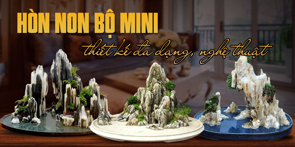 Hòn non bộ mini, vườn đá thu nhỏ, xanh mát mọi góc nhà.